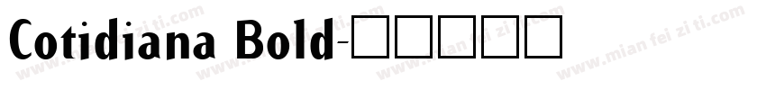 Cotidiana Bold字体转换